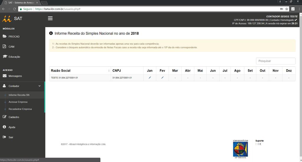 1. ACESSO COM CADASTRO DE CONTADOR 1.1 INFORME RECEITA SN Ao realizar o acesso como contador, clique em Contador no menu lateral esquerdo e depois clique no sub-item Informe Receita SN.