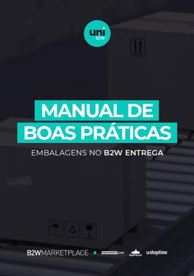 Manual de Boas Práticas de Embalagem Acesse nosso material especial de Embalagens no link abaixo: https://www.b2wmarketplace.