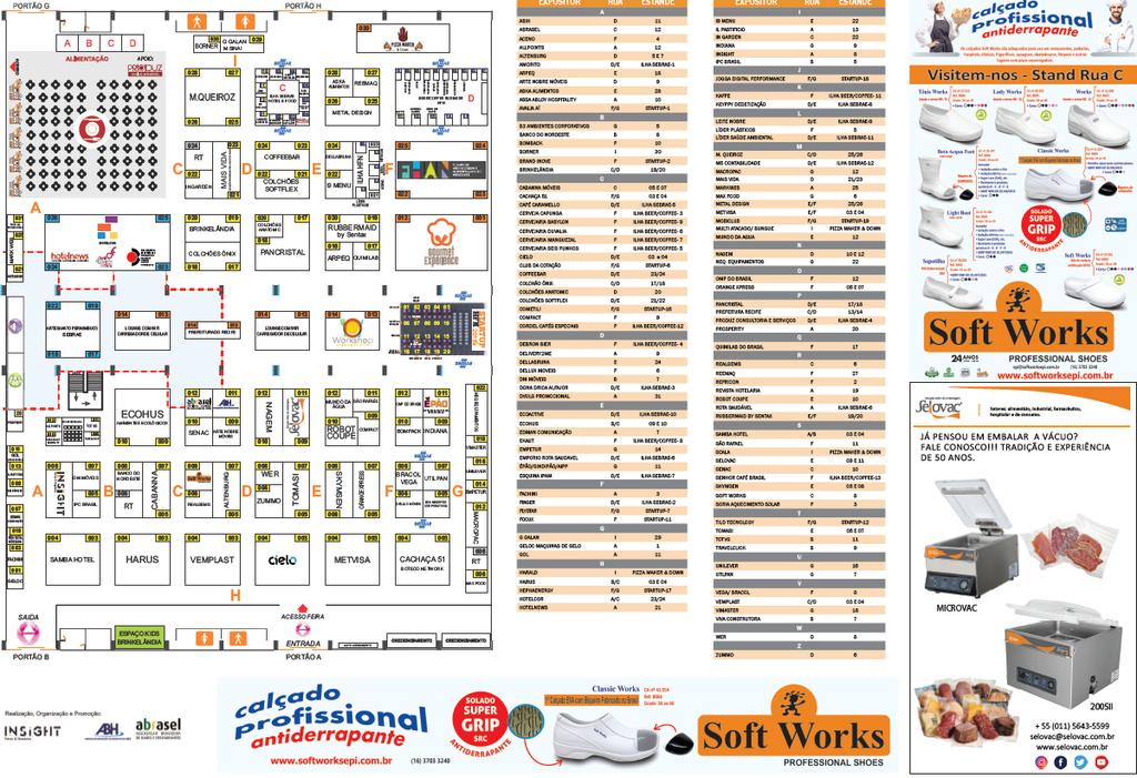 Mapa de Bolso - Destaque Uma boa visibilidade para a sua marca durante o evento. Os visitantes utilizam esse material como fonte de informação.