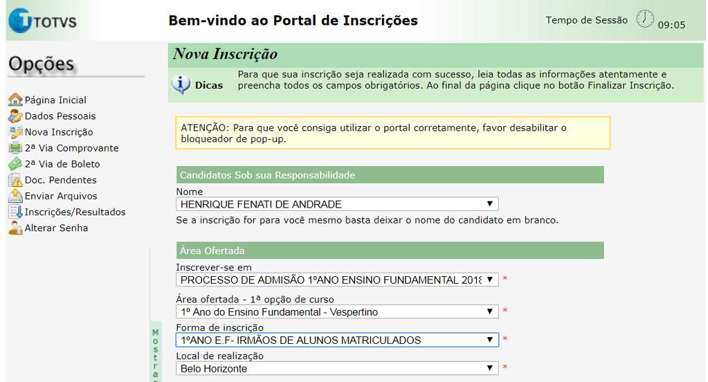 4.1 Finalização da inscrição Neste momento, os pais e/ou responsáveis irão inscrever o(a) candidato(a), selecionando, seu nome, o processo seletivo (PROCESSO DE ADMISÃO 2º ANO E.