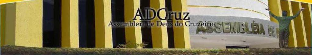 QD 07 - Área Especial 01 Cruzeiro Velho - DF (61) 3964-8624 / 3233-2527 www.adcruz.