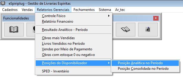 6.h) Posições do Disponibilizador Analítica no período Este relatório facilita a análise de