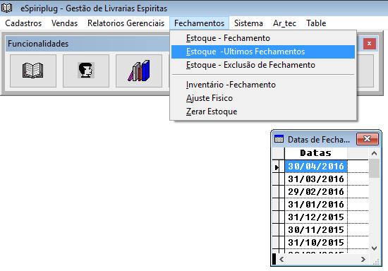 estoque) com datas iguais ou anteriores a Data de Fechamento.