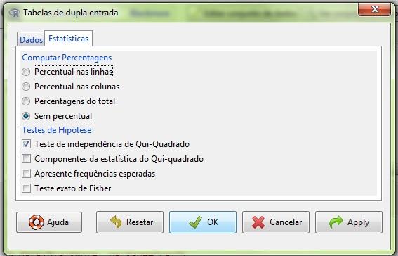 Para a primeira, é preciso acessar Estatísticas Tabelas de contingência Tabela de dupla