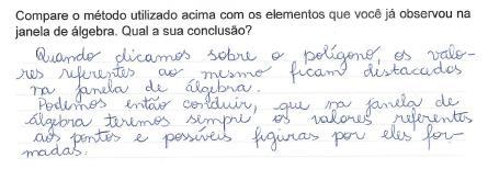 123 Quadro 10 - Respostas das três duplas para a questão 5 da Atividade 1 37 Dupla 3 Dupla 1: Ambos foram coerentes, pois Dupla 2: Concluímos que o método foi obtivemos o mesmo resultado de