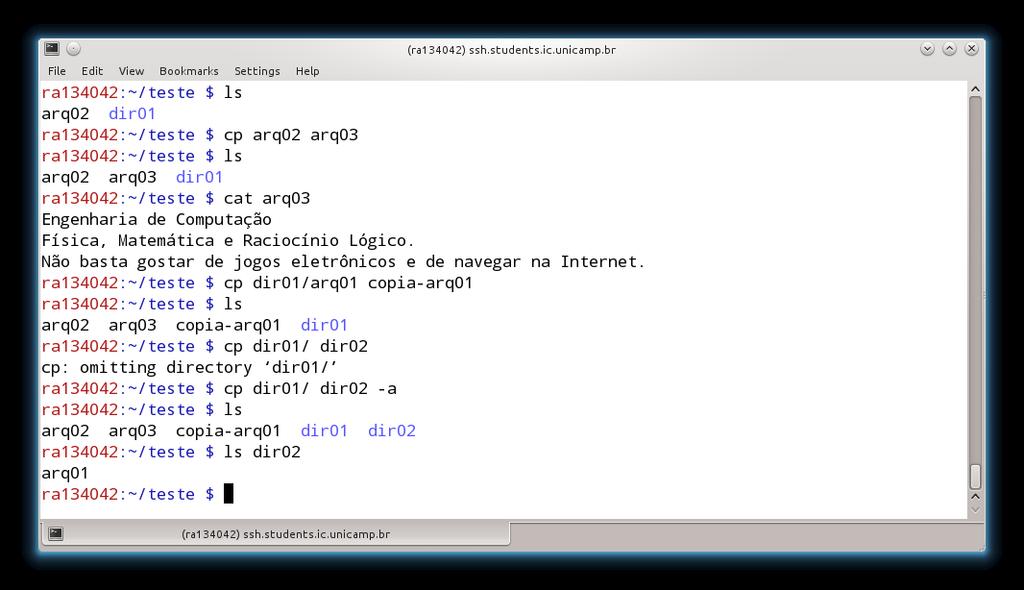 Comandos básicos cp origem destino Copia diretórios e arquivos (CoPy) Opções