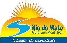 O PREFEITO DO MUNICÍPIO DE SÍTIO DO MATO, ESTADO DA BAHIA, no uso de suas atribuições legais que lhe são conferidas na Lei Orgânica do Município, e Considerando o disposto nas Leis nº 4.