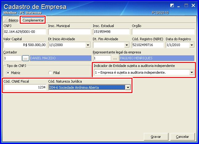 2.3 Na aba Complementar, selecione uma das opções do campo Indicador de Entidade sujeita a auditoria independente; para definir se a empresa é ou não entidade sujeita a auditoria independente; 2.