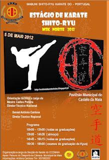 Karate ESTÁGIO KARATE SHITO-RYU MSK NORTE 2012 Já faltam poucos dias para a realização do Estágio da Mabuni Shito-Ryu Karate Do - Portugal, da zona norte, associação pela qual a nossa secção de