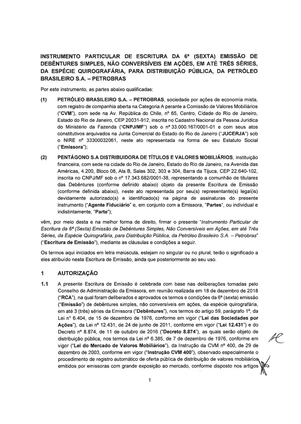 Junta Comercial do Estado do Rio de Janeiro Empresa: PETROLEO BRASILEIRO S/A PETROBRAS NIRE: 333.