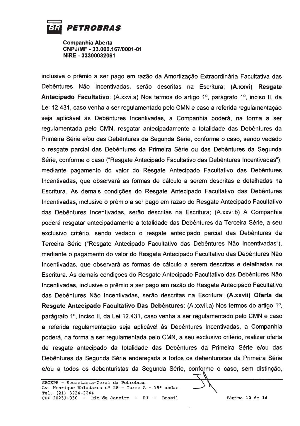 Junta Comercial do Estado do Rio de Janeiro Empresa: PETROLEO BRASILEIRO S/A PETROBRAS NIRE: 333.