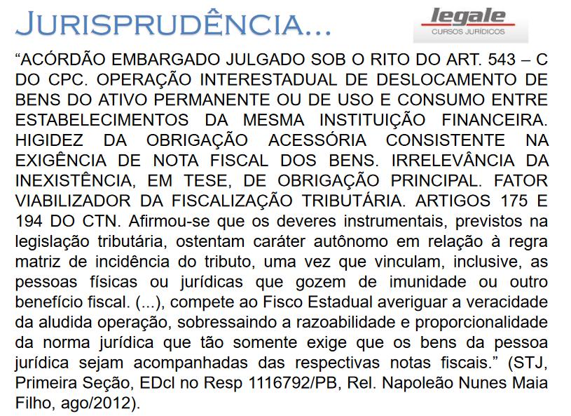 116 e 117 CTN) - Situação Jurídica: Definida em lei (transmissão de bem imóvel com o