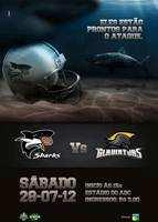 Sabato 28 Luglio 2012 Estadio Maria Lamas Farache, Natal BLACK SHARKS Foz do Iguaçu 6 GLADIATORS Joinville 38