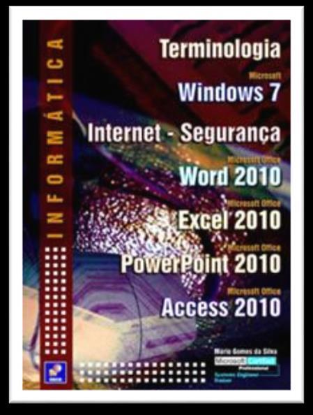 Informática - terminologia: Microsoft Windows 7, internet, segurança, Microsoft Word 2010, Microsoft Office