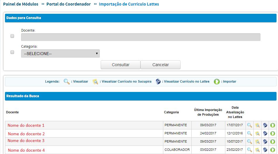 2 Após, serão visualizados os nomes de todos os docentes ativos no Programa, conforme mostrado a seguir: A tela de consulta é constituída de 8 (oito) colunas: - docente; - categoria; - última