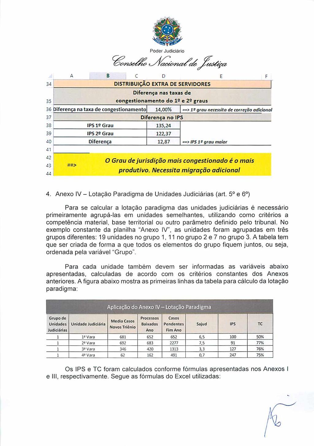 34 35 B C D _ E DISTRIBUIÇÃO EXTRA DE SERVIDORES Diferença nas taxas de congestionamento do 1" e 2?