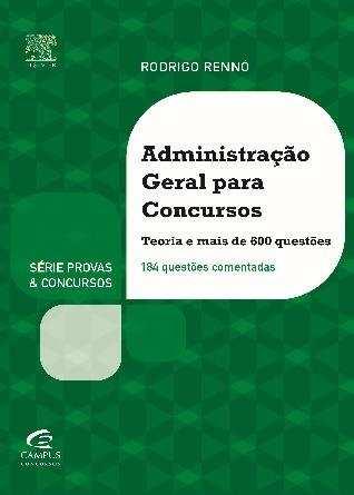 Além disso, sou autor de três livros na área: Administração Geral para Concursos 2 Edição Teoria e mais de 800 questões Administração Geral e Pública