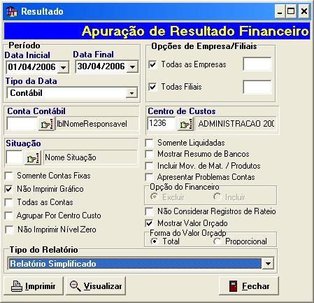 Relatório de Resultado Rotina: Módulo Administrativo > Relatórios > Financeiro > Resultado. No campo PERÍODO, digitar o período desejado para visualização.