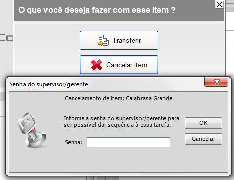 Cancelar item: Você pode cancelar um determinado item da comanda.