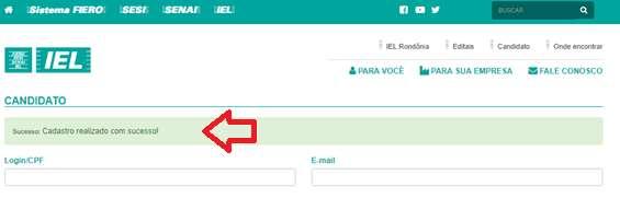 Após clicar em Enviar, uma mensagem será apresentada como sucesso no cadastro: A partir deste momento já pode realizar o