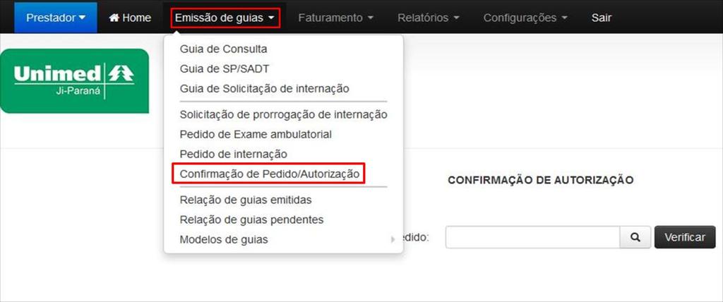 Confirmação de Pedido/Autorização (executar a guia) No Autorizador Web as solicitações de procedimentos