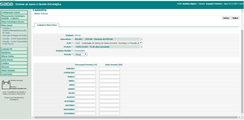 SAGE 2018 Novos Elementos Informações Obras meta física a mesma deve ser preenchida como