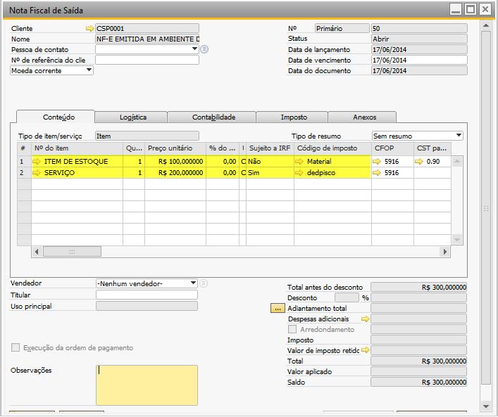 Tela 25 - Exemplo de nota com os dois cenários Valores de retorno gravados no SAP: Valor da dedução