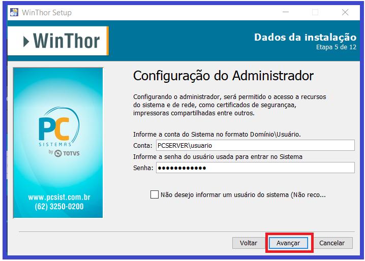 Página 5 de 16 1.6 Informe uma conta de usuário e sua respectiva senha que serão utilizados no gerenciamento (iniciar/parar) do serviço do Winthor AnyWhere.