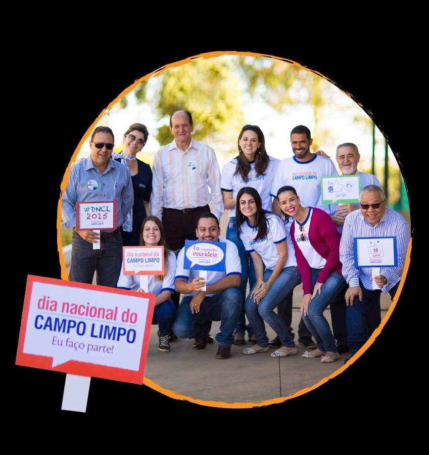 DIA NACIONAL DO CAMPO LIMPO Celebrado dia 18 de agosto, o DNCL integra todos os públicos estratégicos do Sistema Campo Limpo Envolve comunidades
