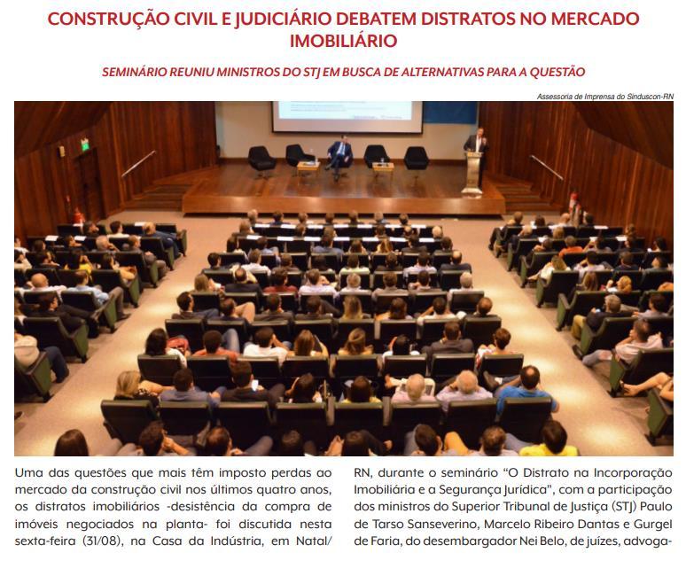CLIPPING DE NOTÍCIAS Título: Construção civil e judiciário debatem distratos no mercado imobiliário Veículo: CBIC Mais Data: 31.08.