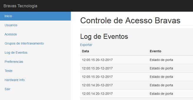 7 - Registro de eventos (Log) A Controladora de Acesso Bravas registra uma série de informações em um banco de dados interno que serve de log.