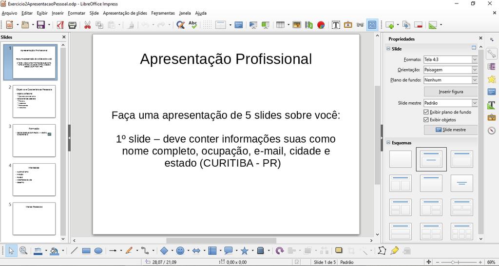 Esta atividade incrementou a ementa da oficina com o uso prático de gráficos em diversas situações, além de mostrar os diversos tipos de gráficos disponíveis na ferramenta.