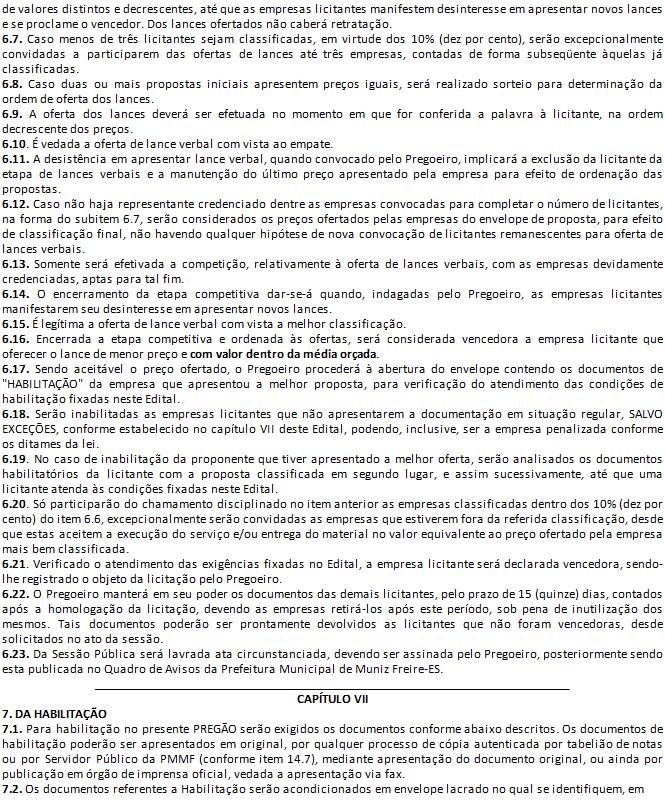 6.4. A DOCUMENTAÇÃO JURÍDICA (ATO CONSTITUTIVO, ESTATUTO OU CONTRATO SOCIAL) UTILIZADA NO CREDENCIAMENTO TERÁ UTILIZAÇÃO POSTERIOR NA FASE DE HABILITAÇÃO. 6.5.