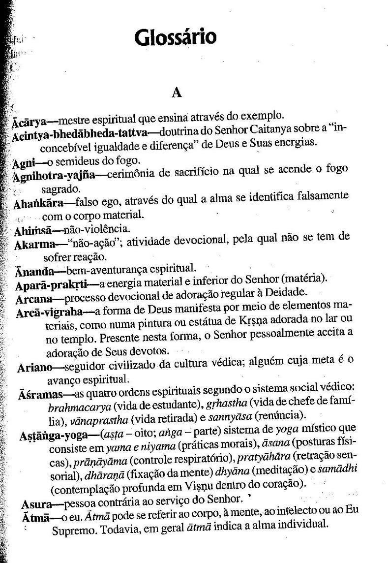 21 Figura 6: Glossário do Bhagavad-Gita 2 a. Fonte: PRABHUPADA, 2011, p. 869. Figura 7: Glossário do Bhagavad-Gita 2 b. Fonte: PRABHUPADA, 2011, p. 870.