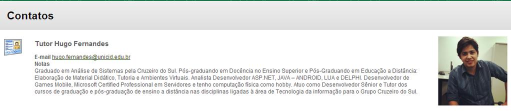 Tela de Fórum de Discussão Espaço do Tutor: Neste espaço