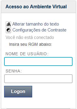 No campo Senha, digite a senha que lhe é fornecida no ato da matrícula.