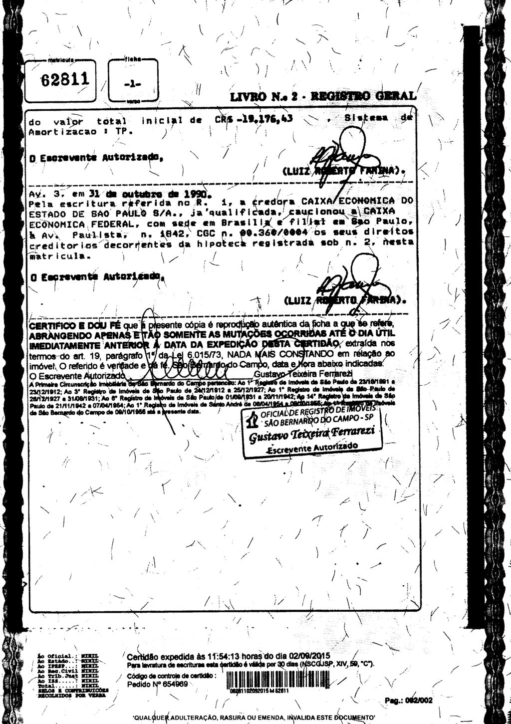 fls. 147 Este documento foi protocolado em 09/09/2015 às 11:10, é cópia do original assinado digitalmente por Tribunal de Justica Sao Paulo e VILENE