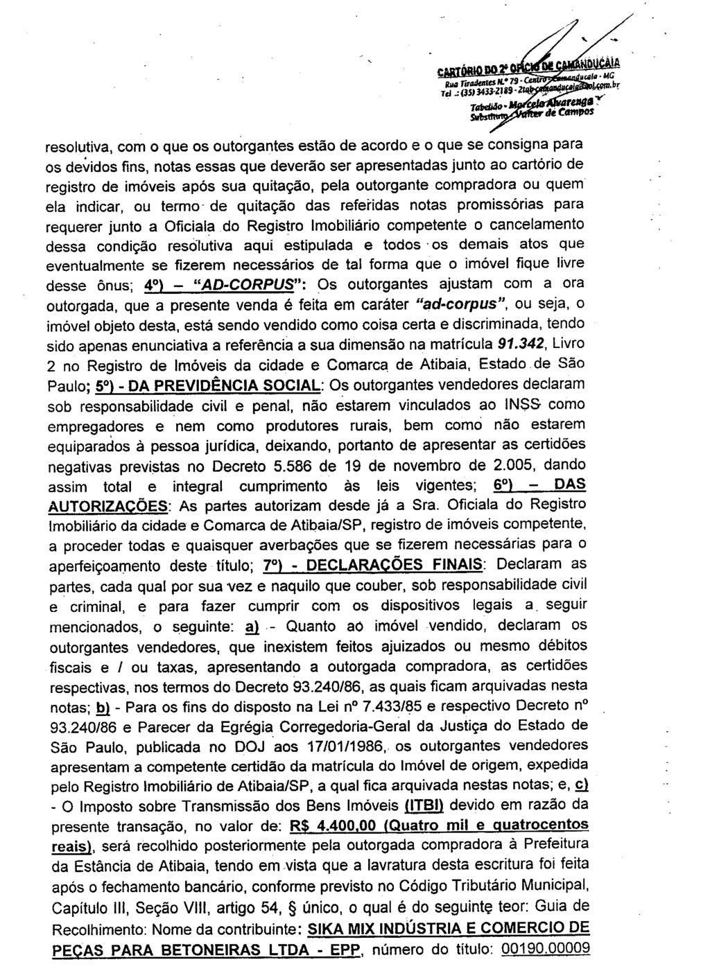 fls. 17 Este documento é cópia do original, assinado digitalmente por FERNANDO ALVARENGA RODRIGUES e Tribunal de Justica do Estado de Sao Paulo, protocolado em 25/10/2016 às 18:42, sob o número