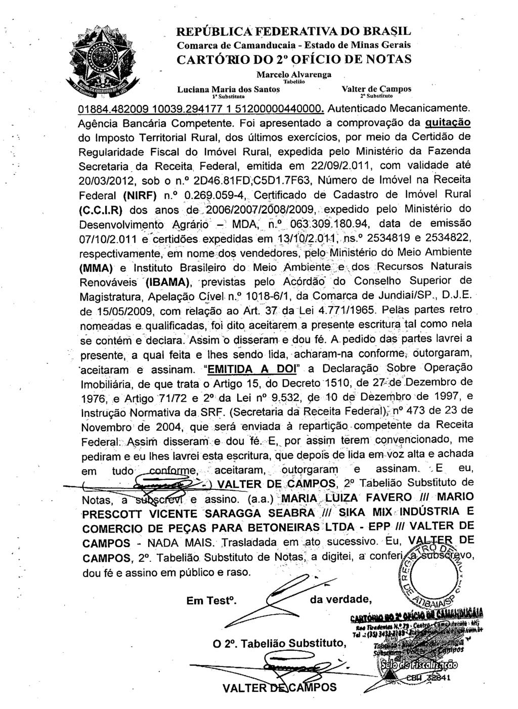 fls. 18 Este documento é cópia do original, assinado digitalmente por FERNANDO ALVARENGA RODRIGUES e Tribunal de Justica do Estado de Sao Paulo, protocolado em 25/10/2016 às 18:42, sob o número