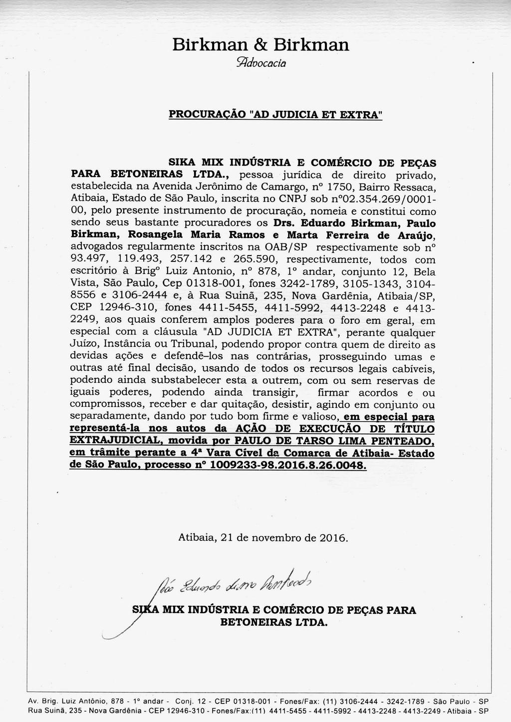 fls. 33 Este documento é cópia do original, assinado digitalmente por EDUARDO BIRKMAN e Tribunal de Justica do Estado de Sao Paulo, protocolado em 02/12/2016 às 12:04, sob o número