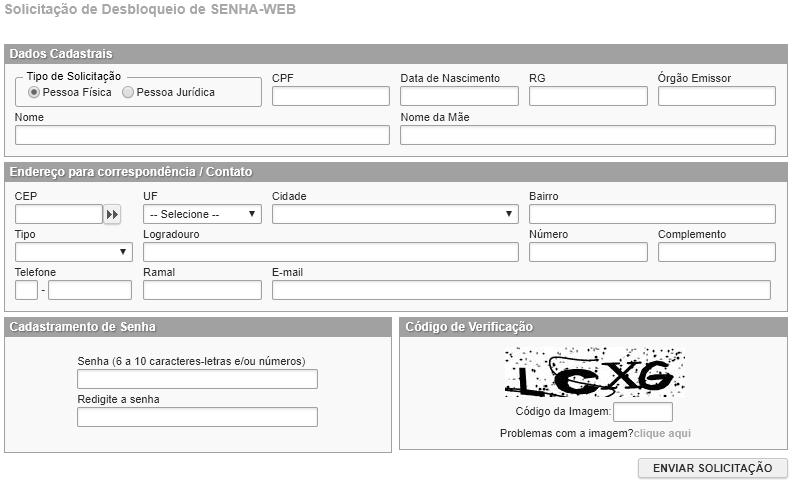 Caso não possua senha, siga as orientações abaixo (caso já possua SENHA-WEB vá direto ao item 3). 1 Clique no Menu Inicial e escolha a opção Solicitar SENHA-WEB.