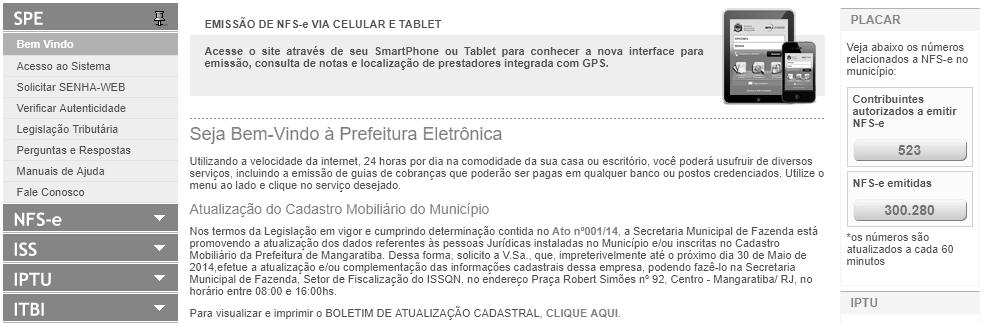 Página 14 de 123 3. Acessando o sistema da NFS-e pela primeira vez O sistema da NFS-e poderá ser acessado por meio da SENHA-WEB ou por certificação digital.