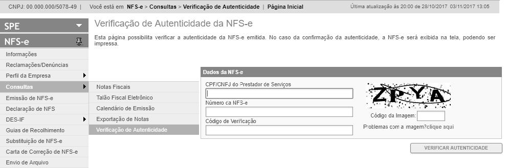 Se a NFS-e for autêntica, sua imagem será visualizada na tela do computador, podendo, inclusive, ser impressa.