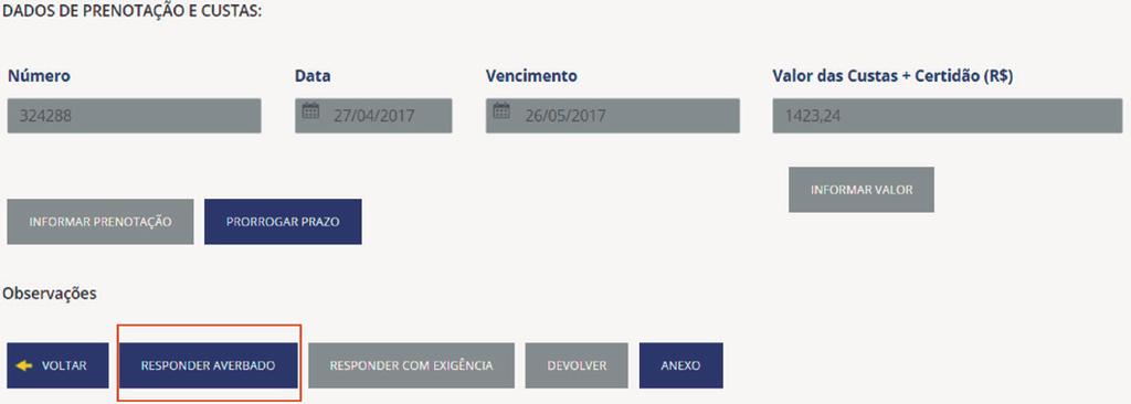 Quando o botão responder averbado ficar ativo significa que o cliente efetuou o pagamento e a averbação/registro poderá ser realizada.