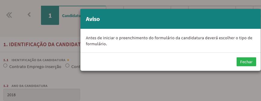 2. Conteúdo do formulário de candidatura A informação a preencher no formulário de candidatura será utilizada para apreciação da mesma e atribuição do respetivo apoio, pelo que deverá ser exata e o