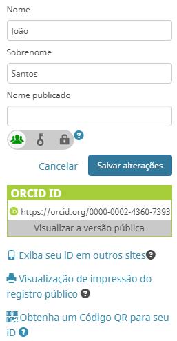 Preenchimento Informações básicas 11 2 João Aparecido Pimenta de Almeida Campos básicos preenchidos no momento de cadastro do registro ORCID podem ser alterados nessa etapa.