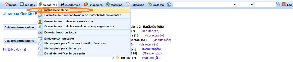 3. Cadastro de alunos Para cadastrar novos alunos acesse cadastros/inclusão de aluno, conforme abaixo: Será aberta a tela de inclusão de aluno, conforme abaixo: Os campos com * marcam os campos