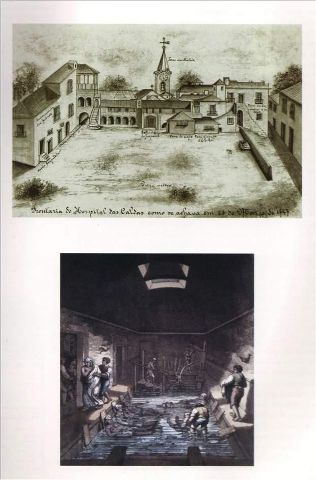 1.ªEtapa:IdadeMédia/Renascimento FundaçãodoPrimeiroHospitalTermal domundo(1485),emcaldasdarainha AespecializaçãoeAssistênciamarcada pelopoderdaáguamineralnatural Em cima Frontaria do Hospital das