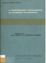 [13618] CUNHA, Paulo de Pitta e A integração económica da Europa ocidental : integração liberal e integração