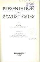 PÈPE, P. Présentation des statistiques / P. Pèpe. - Paris : Dunod, 1959. - 242 p.: il.